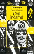 Couverture du livre « Le poulpe - chili incarne » de Gérard Delteil aux éditions J'ai Lu