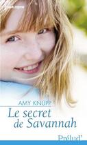 Couverture du livre « Le secret de Savannah » de Amy Knupp aux éditions Harlequin