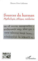 Couverture du livre « Sources du karman ; mythologie, éthique, médecine » de Etienne Osier-Laderman aux éditions L'harmattan