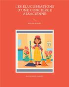 Couverture du livre « Les élucubrations d'une concierge alsacienne : rue du rivoli » de Raymonde Verney aux éditions Books On Demand