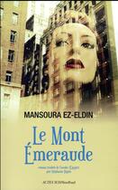 Couverture du livre « Le mont Emeraude » de Mansoura Ezzedine aux éditions Sindbad