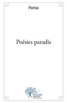 Couverture du livre « Poésies paradis » de Parisa aux éditions Edilivre