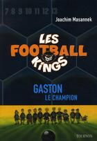 Couverture du livre « Les football kings t.6 » de Joachim Masannek aux éditions Tournon