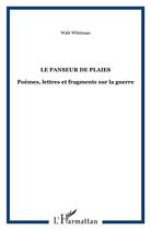 Couverture du livre « Le Panseur de plaies : Poèmes, lettres et fragments sur la guerre » de Walt Whitman aux éditions Kareline