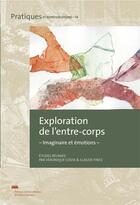 Couverture du livre « Exploration de l'entre-corps - imaginaire et emotions » de Claude Fintz aux éditions Pu De Valenciennes