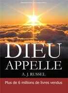 Couverture du livre « Dieu appelle » de A. J. Russel aux éditions R.a. Image