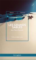 Couverture du livre « Les grands sables » de Jean-Pierre Thiercelin aux éditions Les Cygnes