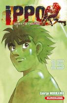 Couverture du livre « Ippo - saison 6 ; the fighting ! Tome 15 » de George Morikawa aux éditions Kurokawa