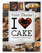 Couverture du livre « I love cake » de Deseine-T aux éditions Marabout