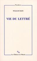 Couverture du livre « Vie du lettré » de William Marx aux éditions Minuit