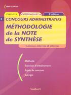 Couverture du livre « Methodologie de la note de synthese ; categorie a et b (4e édition) » de Remy Le Saout aux éditions Vuibert