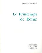 Couverture du livre « Le printemps de Rome » de Anne Gascoin aux éditions Nel