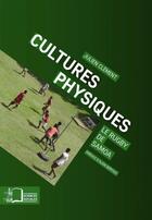 Couverture du livre « Cultures physiques ; le rugby de Samoa » de Julien Clement aux éditions Rue D'ulm