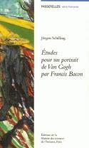 Couverture du livre « Etudes pour un portrait de van gogh par francis bacon (édition 2005) » de Jurgen Schilling aux éditions Maison Des Sciences De L'homme