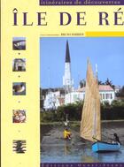 Couverture du livre « Ile de re » de Barbier B-Merienne P aux éditions Ouest France