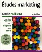Couverture du livre « Études marketing (6e édition) » de Naresh Malhotra aux éditions Pearson
