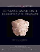 Couverture du livre « Le palais d'Amathonte, des origines à la fin du royaume : état de la recherche » de Thierry Petit et Antigone Marangou et Collectif aux éditions Pu De Rennes