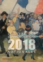 Couverture du livre « Le livre des commémorations nationales 2018 » de  aux éditions Editions Du Patrimoine