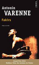 Couverture du livre « Fakirs » de Antonin Varenne aux éditions Points