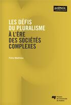 Couverture du livre « Défis du pluralisme à l'ère des sociétés complexes » de Mathieu Felix aux éditions Pu De Quebec
