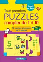 Couverture du livre « Tout premiers puzzles compter de 1 a 10 » de  aux éditions Chantecler