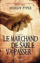 Couverture du livre « Le marchand de sable va passer » de Andrew Pyper aux éditions Archipel