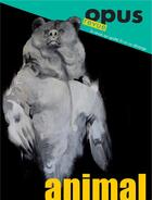 Couverture du livre « Opus, n° 2/Juin 2017 : L'animal » de Matthieu Letourneux aux éditions Pu De Paris Nanterre