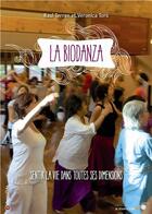 Couverture du livre « La biodanza : sentir la vie dans toutes ses dimensions » de Raul Terren et Veronica Toro aux éditions Le Souffle D'or