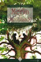 Couverture du livre « Merlin en Brocéliande ; une présence, un présent » de Xavier Leseche et Mandragore aux éditions Terre De Brume