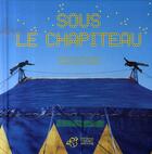 Couverture du livre « Sous le chapiteau » de Manceau/Fiess aux éditions Thierry Magnier
