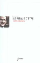 Couverture du livre « Risque d'etre » de Emmanuel P aux éditions Parole Et Silence