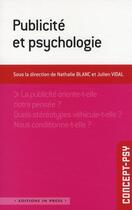 Couverture du livre « Publicité et psychologie » de Julien Vidal et Nathalie Blanc aux éditions In Press