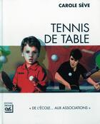 Couverture du livre « Tennis de table » de Carole Seve aux éditions Eps