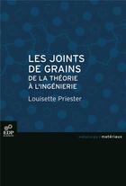 Couverture du livre « Les joints de grains » de Louisette Priester aux éditions Edp Sciences