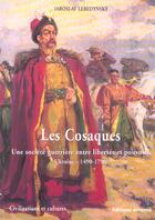 Couverture du livre « Cosaques (les) - une societe guerriere entre libertes et pouvoirs » de Iaroslav Lebedynsky aux éditions Errance