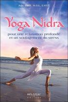 Couverture du livre « Yoga nidra ; pour une relaxation profonde et un soulagement du stress » de Julie Lusk aux éditions Beliveau