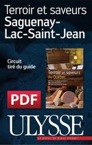 Couverture du livre « Terroir et saveurs ; Saguenay-Lac-Saint-Jean (Chapitre) » de  aux éditions Ulysse