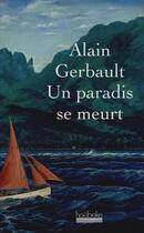Couverture du livre « Un paradis se meurt » de Alain Gerbault aux éditions Hoebeke