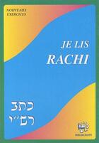 Couverture du livre « Je lis Rachi nouveaux exercices » de Binyamin Tubiana aux éditions Biblieurope