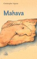Couverture du livre « Mahava » de Christophe Vigerie aux éditions L'hydre
