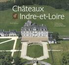 Couverture du livre « Chateaux d'indre et loire » de  aux éditions Patrimoines & Medias