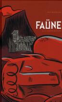 Couverture du livre « Faüne t. 2 ; la maison du faüne » de Paul Bordeleau aux éditions La Pasteque