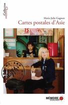 Couverture du livre « Cartes postales d'Asie » de Marie-Julie Gagnon aux éditions Memoire D'encrier