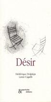 Couverture du livre « Désir » de Dolphijn/Capelli aux éditions Esperluete
