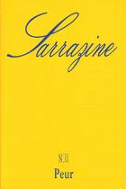 Couverture du livre « REVUE SARRAZINE n.11 ; peur » de Revue Sarrazine aux éditions Aicla