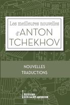 Couverture du livre « Les meilleures nouvelles d'Anton Tchekhov » de Anton Tchekhov aux éditions Saint Ambroise