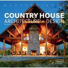 Couverture du livre « Country house - architecture + design » de Michelle Galindo aux éditions Braun