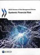 Couverture du livre « Systemic financial risk » de  aux éditions Ocde