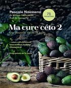 Couverture du livre « Ma cure céto 2 : une nouvelle vie en 14 jours » de Pascale Naessens aux éditions Lannoo