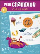 Couverture du livre « J'ecris et je compte 6+ » de  aux éditions Le Ballon